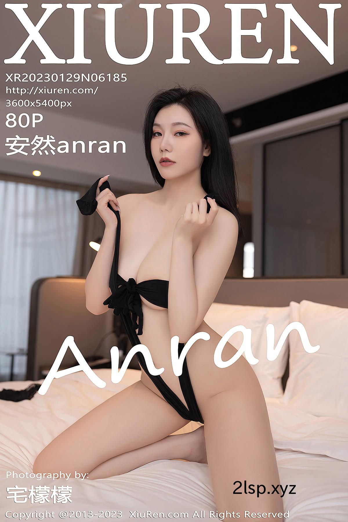 XiuRen秀人网-No.6185-An-Ran-AnranXiuRen秀人网-No.6185-An-Ran-Anran